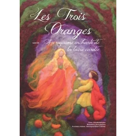 Livre Les trois oranges suivi de Au royaume enchanté de la laine cardée – NLA Créations