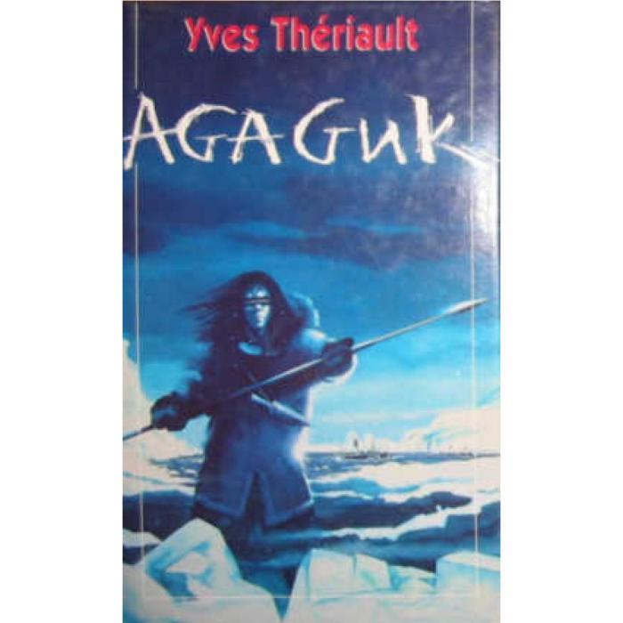 Agaguk – Yves Thériault – France Loisirs
