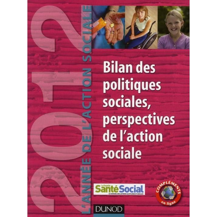 L’année de l’action sociale 2012 – bilan des politiques sociales, perspectives de l’action sociale – Dunod